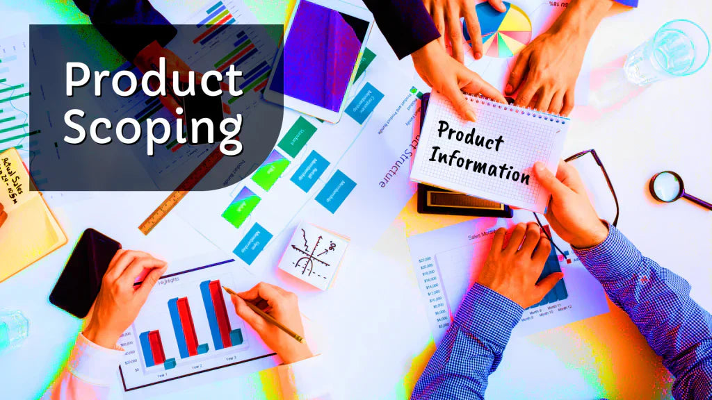 The Power of Product Scoping in the Information Age